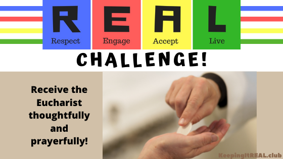 Challenge: Receive the Eucharist!