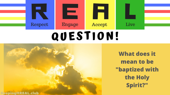 Question: Baptized with Spirit