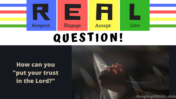 Question: Trust the Lord