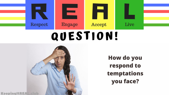 Question: Respond to Temptations