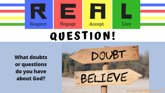 Question: Doubts About God