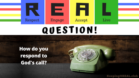 Question: Respond to God’s Call