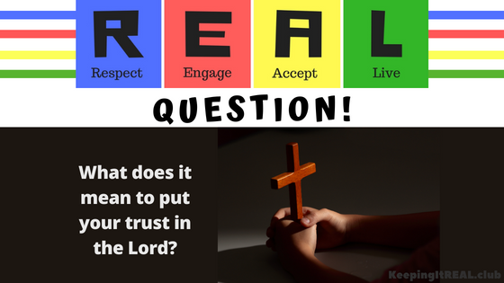 Question: Trust in the Lord